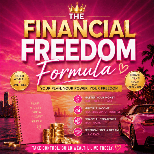 THE FINANCIAL FREEDOM FORMULA ✨